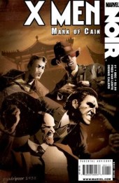 X-Men Noir: Mark of Cain (2010) -1- Mark of Cain part 1