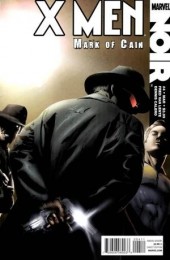 X-Men Noir: Mark of Cain (2010) -4- Mark of Cain part 4