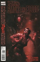 X-Men : Curse of the Mutants - Smoke and Blood (2010) -1- Smoke and blood