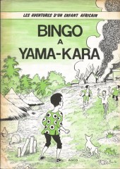 Bingo - Les Aventures d'un enfant africain -2- Bingo à Yama-Kara