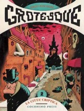 Grotesque -2- La città criptica