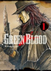 Green Blood -1- Tome 1