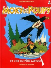 Moky et Poupy -13a2003- Moky et poupy et l'or du père lapioche