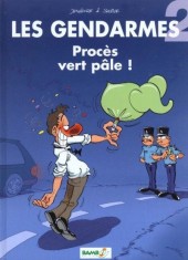 Les gendarmes (Jenfèvre) -2c2007- Procès vert pâle !