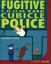 Dilbert (en anglais, Andrews McMeel Publishing) -8- Fugitive from the cubicle police