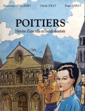 Poitiers - Histoire d'une ville en bande dessinée