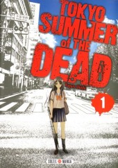 Tokyo Summer of the Dead -1- Volume 1