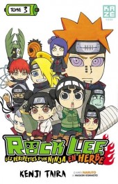 Rock Lee - Les péripéties d'un ninja en herbe -3- L'organisation Akatsuki