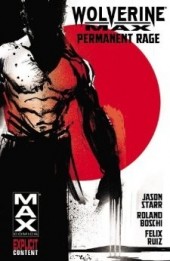Wolverine Max (2012) -INT01- Permanent Rage