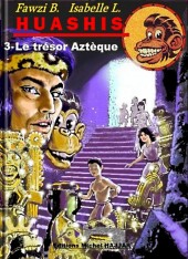 Huashis -3- Le trésor aztèque