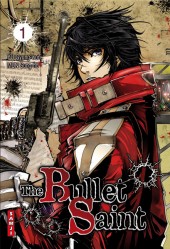 The bullet Saint -1- The Bullet Saint