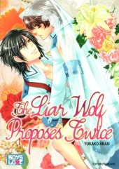 The liar Wolf Proposes Twice - The Liar Wolf Proposes Twice
