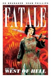 Fatale (2012) -INT3- West of Hell
