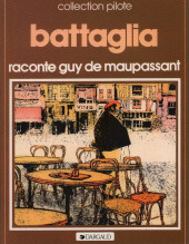 Battaglia raconte Guy de Maupassant -157- Tome 1