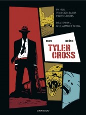Tyler Cross - Tome 1