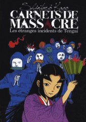 Carnets de massacre - Les étranges incidents de Tengai