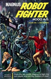 Magnus, Robot Fighter 4000 AD (Gold Key - 1963) -INT01- Volume 1