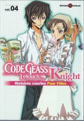 Code Geass - Lelouch of the Rebellion - Knight -4- Tome 4