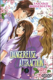 Dangereuse attraction  -5- Tome 5