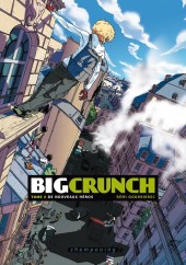 Big Crunch -2- De nouveaux héros