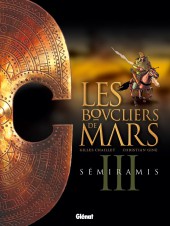 Couverture de Les boucliers de Mars -3- Sémiramis