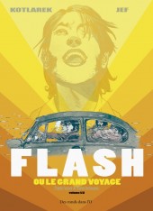 Flash ou le grand voyage -1- Volume 1/2