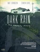 Dark Rain: A New Orleans Story (2010) -GN- Dark Rain: A New Orleans Story