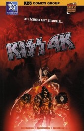 Kiss 4K -1- Les légendes sont éternelles