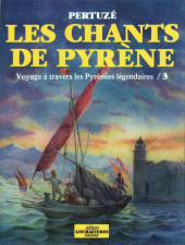 Les chants de Pyrène -3- Voyage à travers les Pyrénées légendaires 3