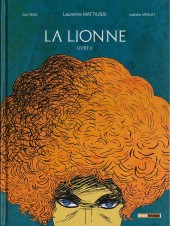 La lionne (Hess/Mattiussi) -2- Livre II