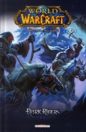 World of Warcraft - Dark Riders -2- Dark Riders 2/2