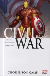 Civil War (Marvel Deluxe) -5- Choisir son camp