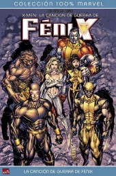 X-Men : Tomos Únicos - 100% Marvel: X-Men: La canción de Guerra de Fénix