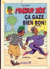 Monsieur Zézé -2- Ca gaze bien bon !