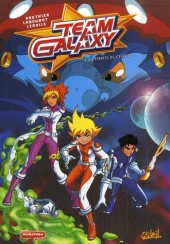 Team Galaxy -2- Les pirates de l'espace !