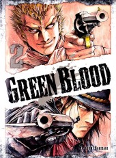 Green Blood -2- Tome 2