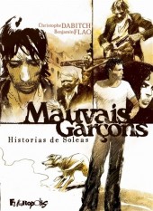 Mauvais Garçons -INT- Historias de Soléas