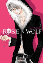 Rose & Wolf -1- Tome 1
