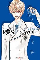 Rose & Wolf -2- Tome 2