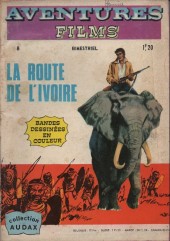 Aventures Films (2e Série - Arédit) -8- La route de l'ivoire