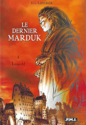 Le dernier Marduk -1- Léopold