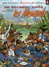 Une histoire illustrée de l'Alsace -4- Au secours, voilà les Allemands