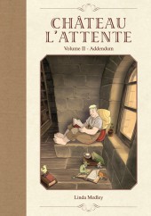 Château l'Attente -3- Volume II - Addendum
