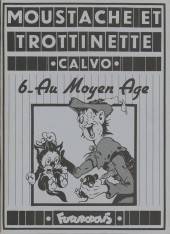 Moustache et Trottinette (Futuropolis) -6- Au Moyen Age