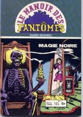 Le manoir des fantômes (1re série - Arédit - Comics Pocket)  -11- Magie noire
