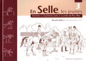 Dessins à Cheval - L'œuvre illustrée de Paul Remi, frère de Hergé -3- En Selle, les jeunes