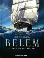 Belem (Delitte) -1a2010- Le Temps des naufrageurs