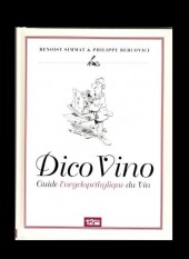 La trilogie bordelaise -2- Dico Vino - Guide Encyclopéthylique du Vin