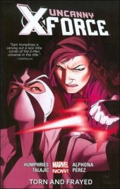 Uncanny X-Force (2013) -INT02- Torn and frayed