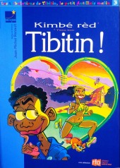 Tibitin le petit antillais (Les tribulations de) -3- Kimbé rèd Tibitin !